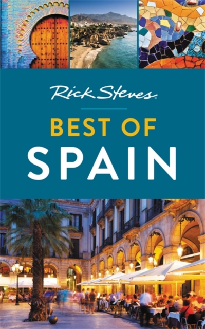 Rick Steves Best of Spain (Second Edition), Paperback / softback Book