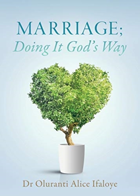 Marriage; Doing It God's Way, Paperback / softback Book