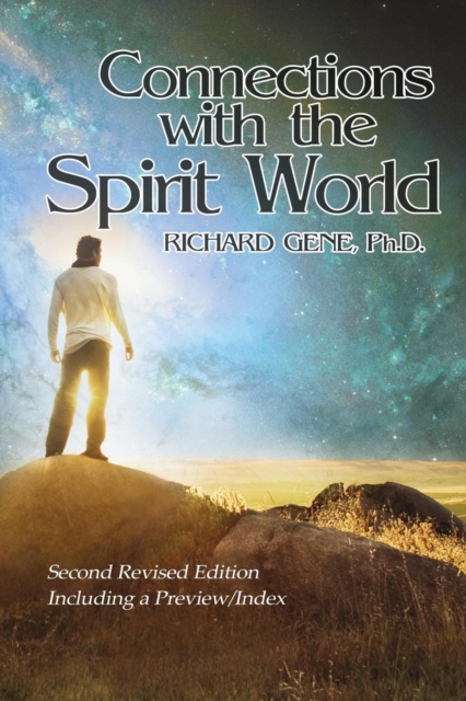 Connections with the Spirit World : Revised Second Edition, Paperback / softback Book