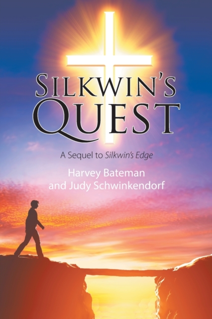 Silkwin's Quest : A Sequel to Silkwin's Edge, Paperback / softback Book
