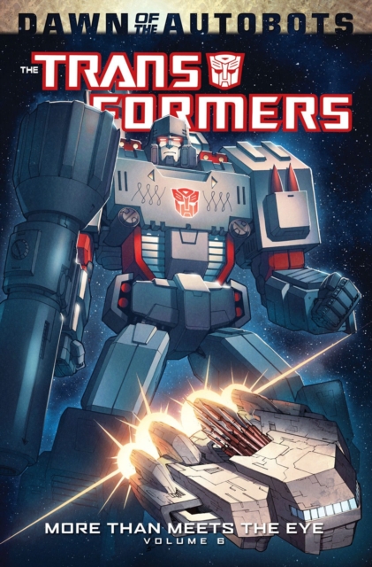 Transformers: More Than Meets The Eye Volume 6, Paperback / softback Book