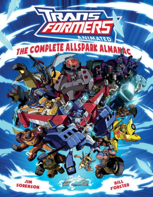 Transformers Animated: The Complete Allspark Almanac, Paperback / softback Book
