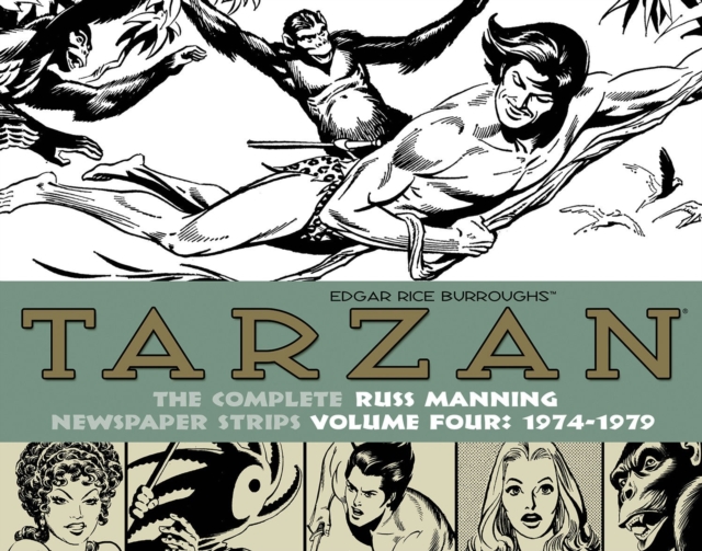 Tarzan: The Complete Russ Manning Newspaper Strips Volume 4 (1974-1979), Hardback Book