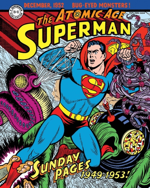 Superman: The Atomic Age Sundays Volume 1 (1949-1953), Hardback Book
