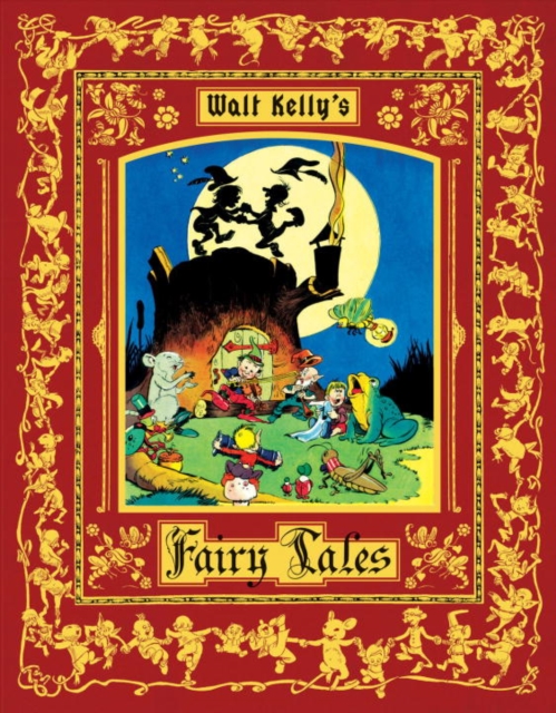 Walt Kelly's Fairy Tales, Hardback Book