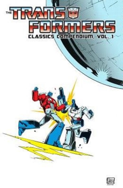 Transformers Classics Compendium Volume 1, Paperback / softback Book