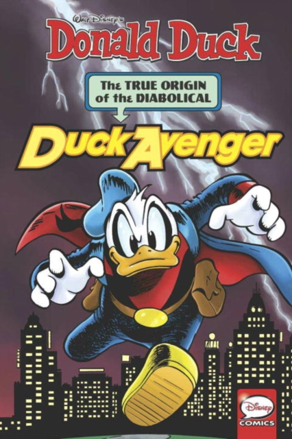 Donald Duck The Diabolical Duck Avenger, Paperback / softback Book