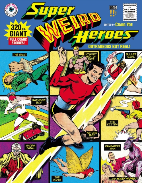 Super Weird Heroes Outrageous But Real!, Hardback Book