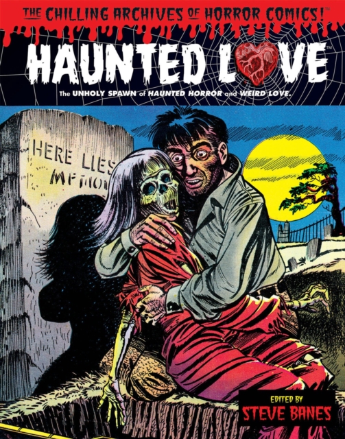 Haunted Love Volume 1, Hardback Book