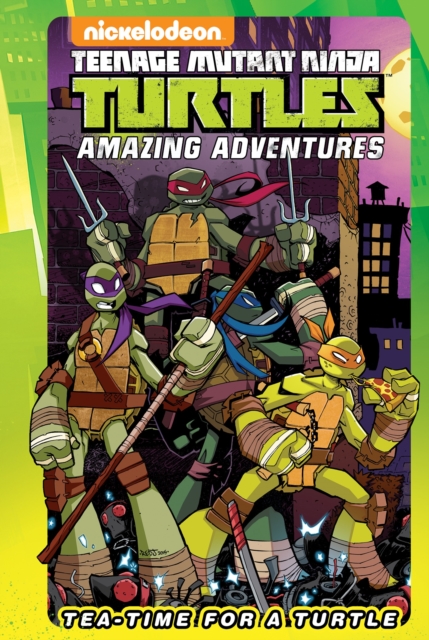 Teenage Mutant Ninja Turtles Amazing Adventures: Tea-Time for a Turtle, Hardback Book