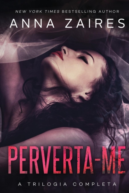 Perverta-Me : A Trilogia Completa, Paperback / softback Book