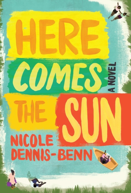 Here Comes the Sun - A Novel, Hardback Book