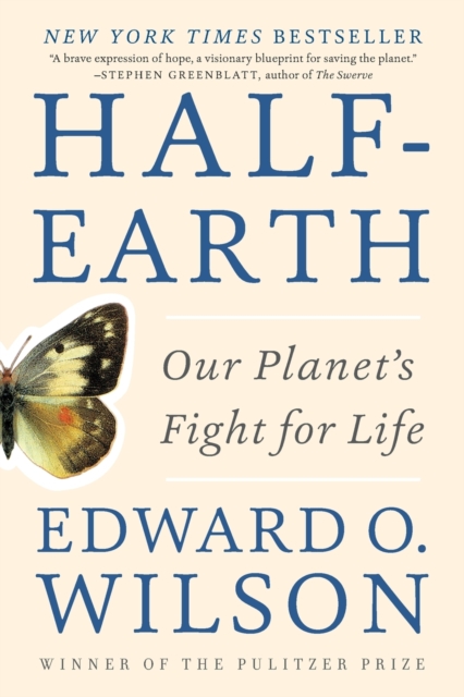 Half-Earth : Our Planet's Fight for Life, Paperback / softback Book