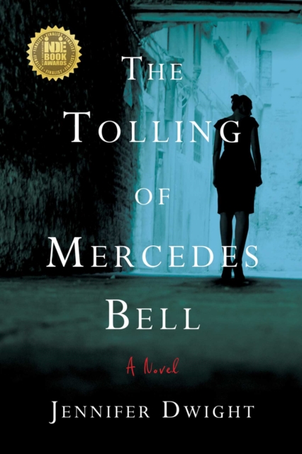 The Tolling of Mercedes Bell : A Novel, EPUB eBook