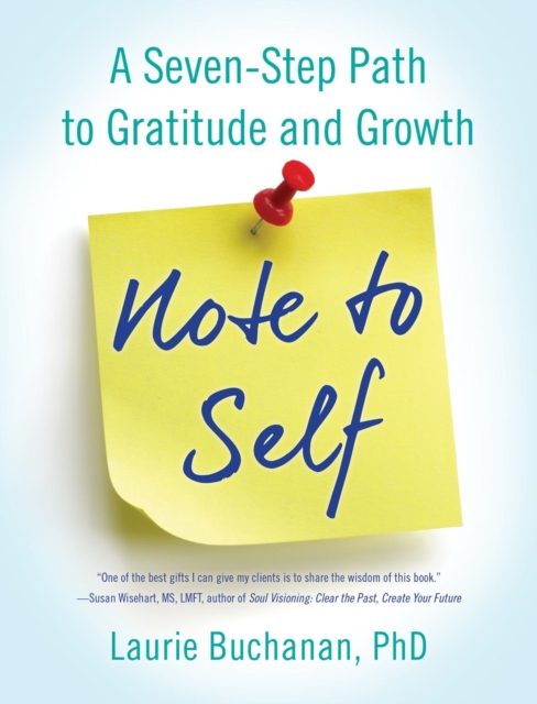 Note to Self : A Seven-Step Path to Gratitude and Growth, Paperback / softback Book