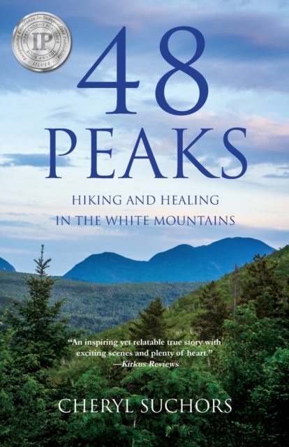 48 Peaks : Hiking and Healing in the White Mountains, Paperback / softback Book