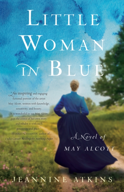 Little Woman in Blue : A Novel of May Alcott, Paperback / softback Book