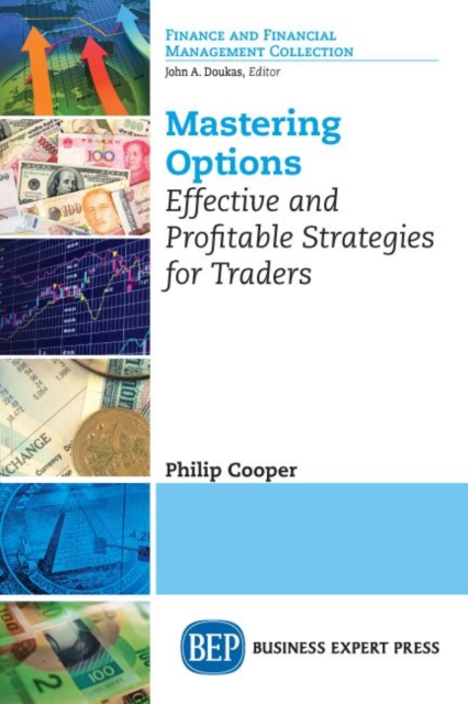 Mastering Options : Effective and Profitable Strategies for Traders, Paperback / softback Book