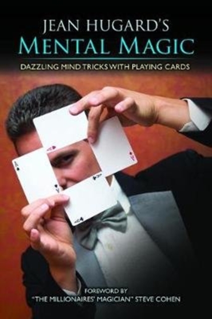 Jean Hugard's Mental Magic : Dazzling Mind Tricks with Playing Cards, Hardback Book
