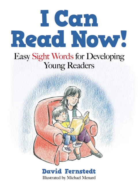 I Can Read Now! : Easy Sight Words for Developing Young Readers, EPUB eBook