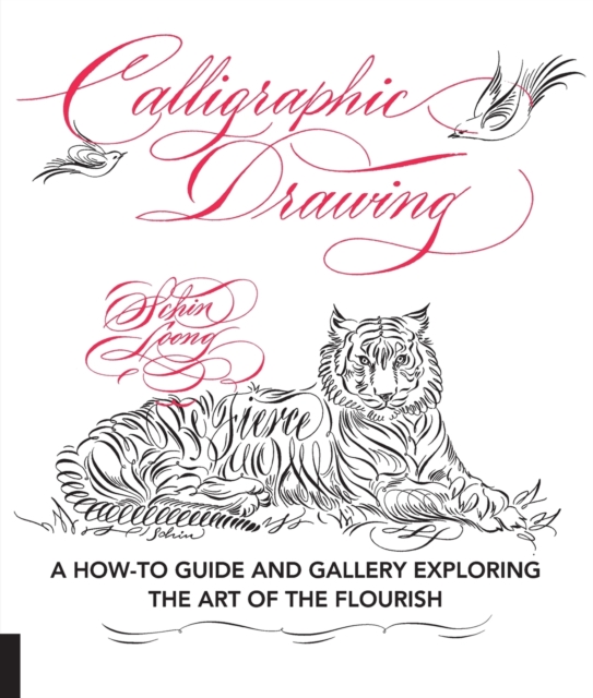 Calligraphic Drawing : A how-to guide and gallery exploring the art of the flourish, Paperback / softback Book
