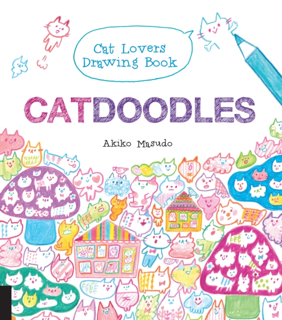 Catdoodles : The Cat Lovers Drawing Book, Paperback / softback Book