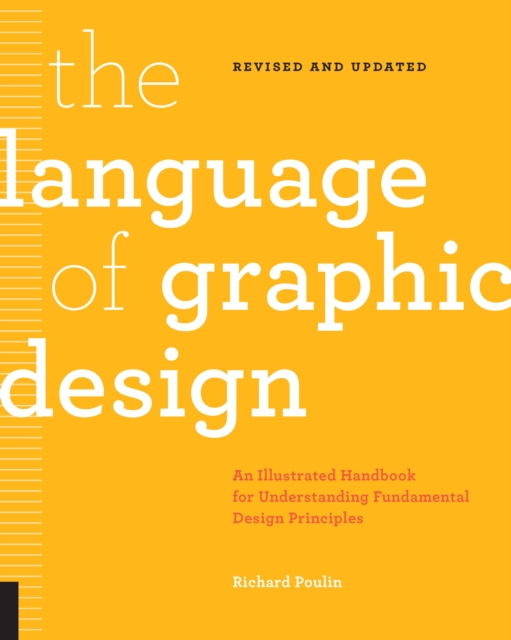 The Language of Graphic Design Revised and Updated : An illustrated handbook for understanding fundamental design principles, EPUB eBook