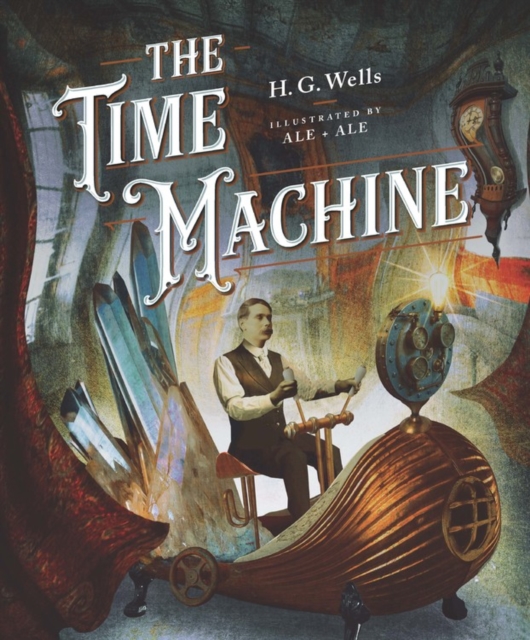 Classics Reimagined, The Time Machine, Hardback Book