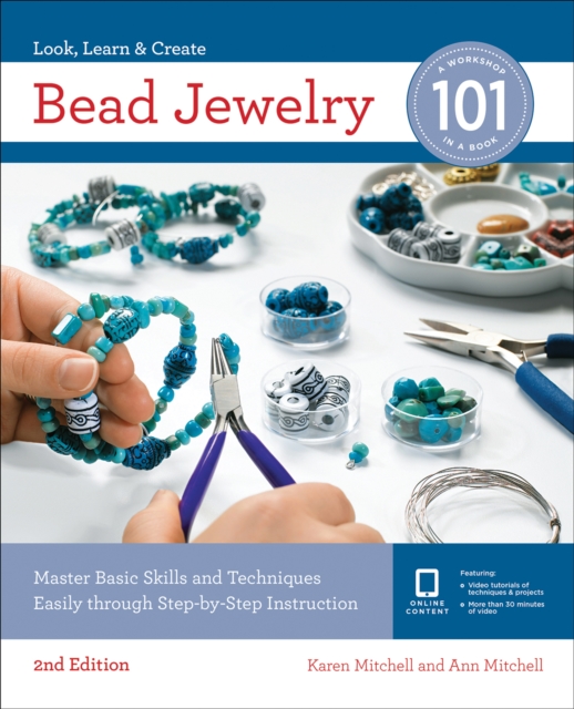 Bead Jewelry 101 : Master Basic Skills and Techniques Easily Through Step-by-Step Instruction, Paperback / softback Book