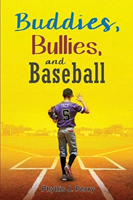 Buddies, Bullies, and Baseball, Paperback / softback Book