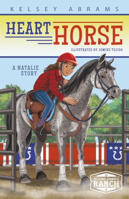 Heart Horse: A Natalie Story, Hardback Book