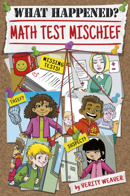 What Happened? Math Test Mischief, Paperback / softback Book