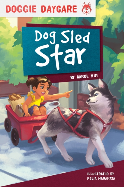 Doggy Daycare: Dog Sled Star, Hardback Book