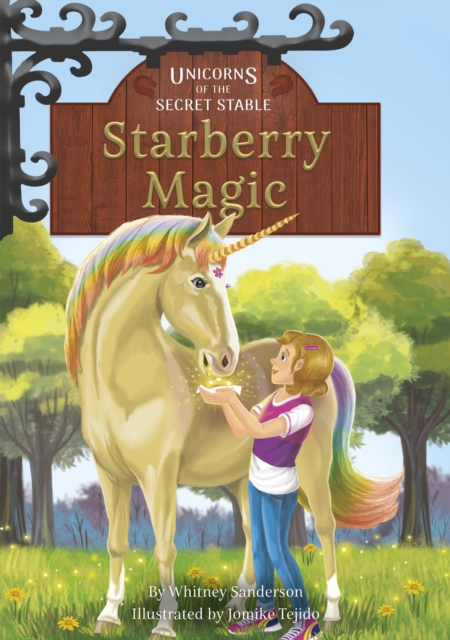 Unicorns of the Secret Stable: Starberry Magic (Book 6), Paperback / softback Book