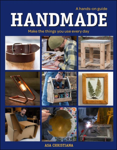Handmade: A Hands-On Guide, Paperback / softback Book