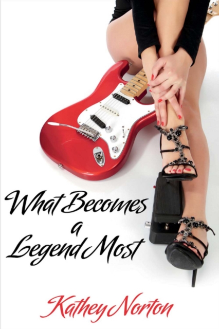 What Becomes a Legend Most, Paperback / softback Book