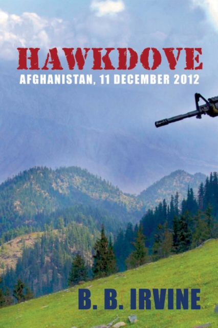 Hawkdove-Afghanistan, 11 December 2012, Paperback / softback Book