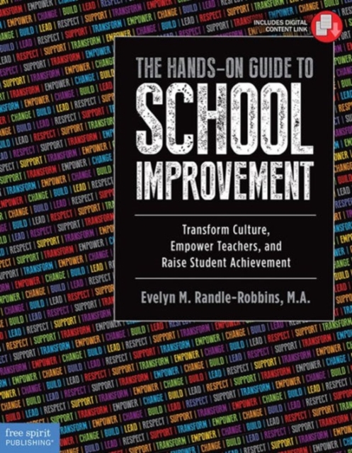 The Hands-On Guide to School Improvement : Transform Culture, Empower Teachers, and Raise Student Achievement, Paperback / softback Book