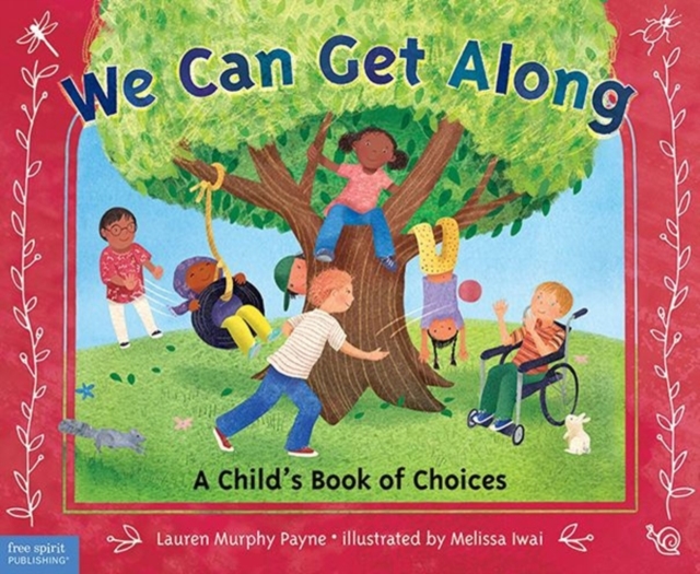 We Can Get Along : A Child's Book of Choices, Paperback / softback Book