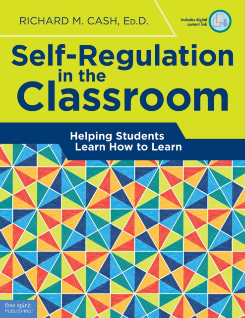Self-Regulation in the Classroom : Helping Students Learn How to Learn, PDF eBook