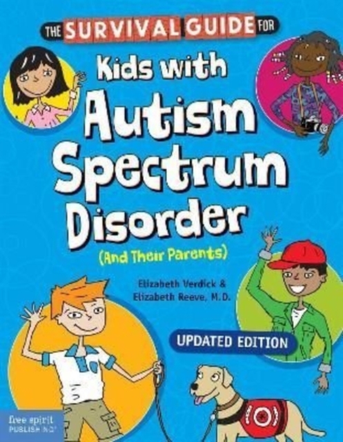 The Survival Guide for Kids with Autism Spectrum Disorder (and Their Parents), Paperback / softback Book