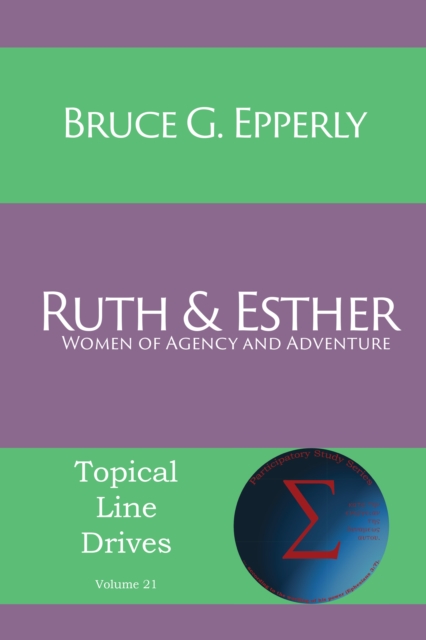 Ruth and Esther : Women of Agency and Adventure, EPUB eBook