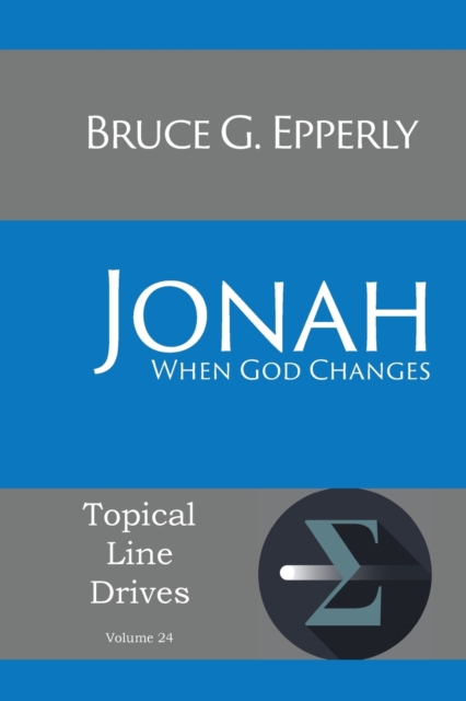 Jonah : When God Changes, Paperback / softback Book