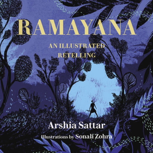 Ramayana : An Illustrated Retelling, Hardback Book