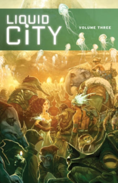 Liquid City Volume 3, Paperback / softback Book