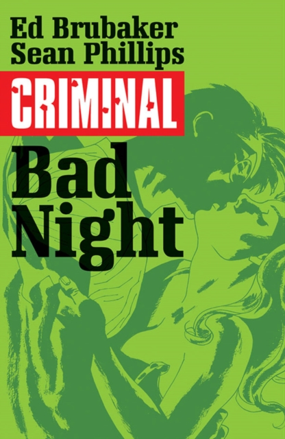 Criminal Volume 4: Bad Night, Paperback / softback Book