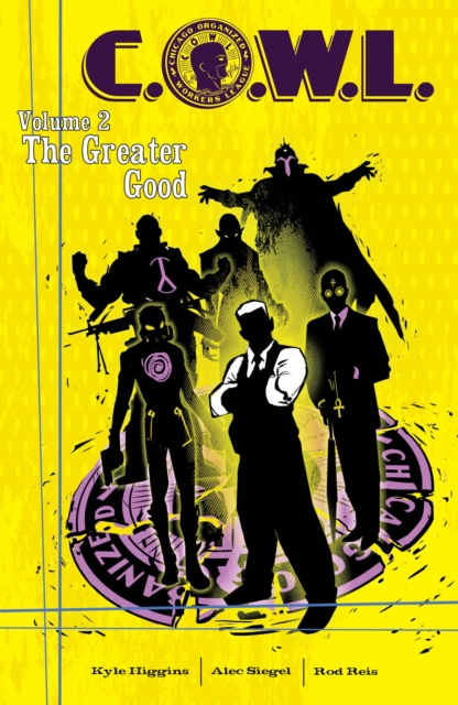 C.O.W.L. Volume 2: The Greater Good: A Massive-Verse Book, Paperback / softback Book