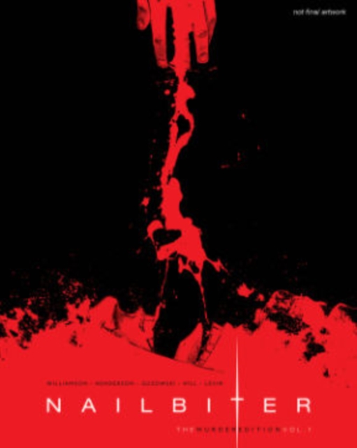 Nailbiter: The Murder Edition Volume 1, Hardback Book