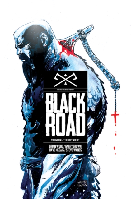 Black Road Volume 1: The Holy North, Paperback / softback Book