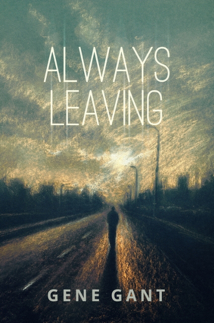 Always Leaving, Paperback / softback Book